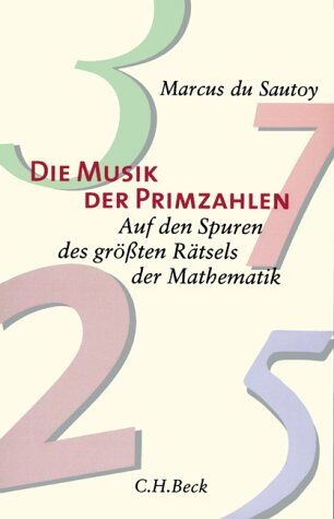 Marcus Du Sautoy - Die Musik der Primzahlen: Auf den Spuren des größten Rätsels der Mathematik - Preis vom 09.10.2026 07:28:09 h