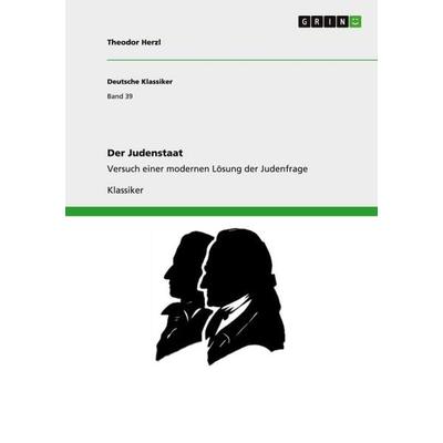 Der Judenstaat, Taschenbuch von Theodor Herzl, GRIN, 978-3-640-23448-6
