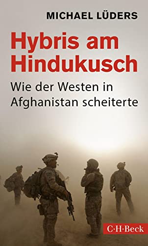 Michael Lüders - Hybris am Hindukusch: Wie der Westen in Afghanistan scheiterte - Preis vom 30.09.2026 22:30:23 h