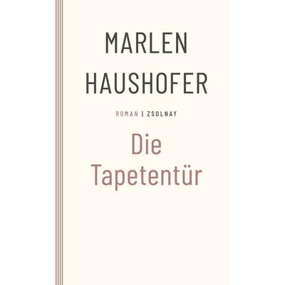 Die Tapetentür, Taschenbuch von Marlen Haushofer, Zsolnay, Paul, 978-3-552-07247-3