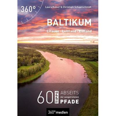 Baltikum - Litauen, Lettland, Estland, Taschenbuch von Laura Kaiser,Christoph Schaarschmidt, 360° medien, 978-3-96855-308-5