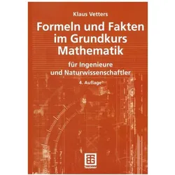 Formeln und Fakten im Grundkurs Mathematik, Fachbücher von Klaus Vetters