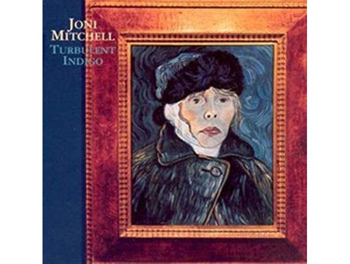 Joni Mitchell - Turbulent Indigo