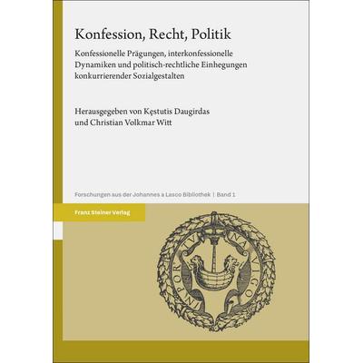 Konfession, Recht, Politik, Gebundene Ausgabe von , Franz Steiner Verlag, 978-3-515-13665-5