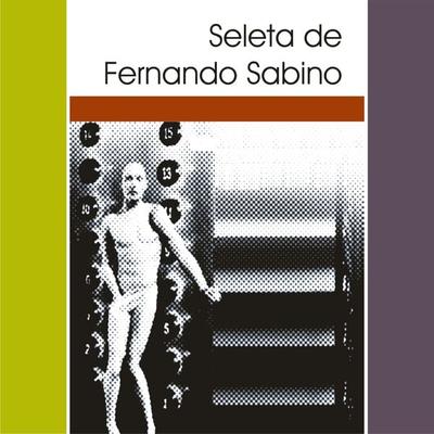 Seleta de Fernando Sabino - Fernando Sabino, Audio, 9788560125142