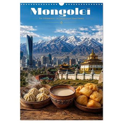 Mongolei – Eine Schlemmerreise ins Land des ewigen blauen Himmels (Wandkalender 2027 DIN A3 hoch), CALVENDO Monatskalender