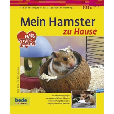 Mein Hamster zu Hause, Taschenbuch von Eva-Grit Schneider,Petra Dietz, Verlag Eugen Ulmer, 978-3-89860-161-0