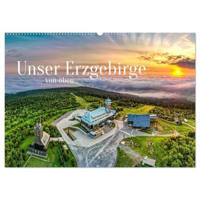 Unser Erzgebirge von oben (Wandkalender 2027 DIN A2 quer), CALVENDO Monatskalender