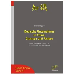 Deutsche Unternehmen in China: Chancen und Risiken, Fachbücher von Nicole Ruppel