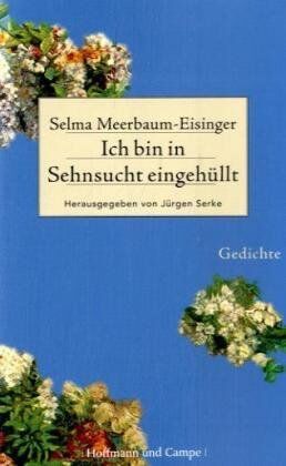 Selma Meerbaum-Eisinger - Ich bin in Sehnsucht eingehüllt. Gedichte - Preis vom 05.10.2026 03:47:11 h