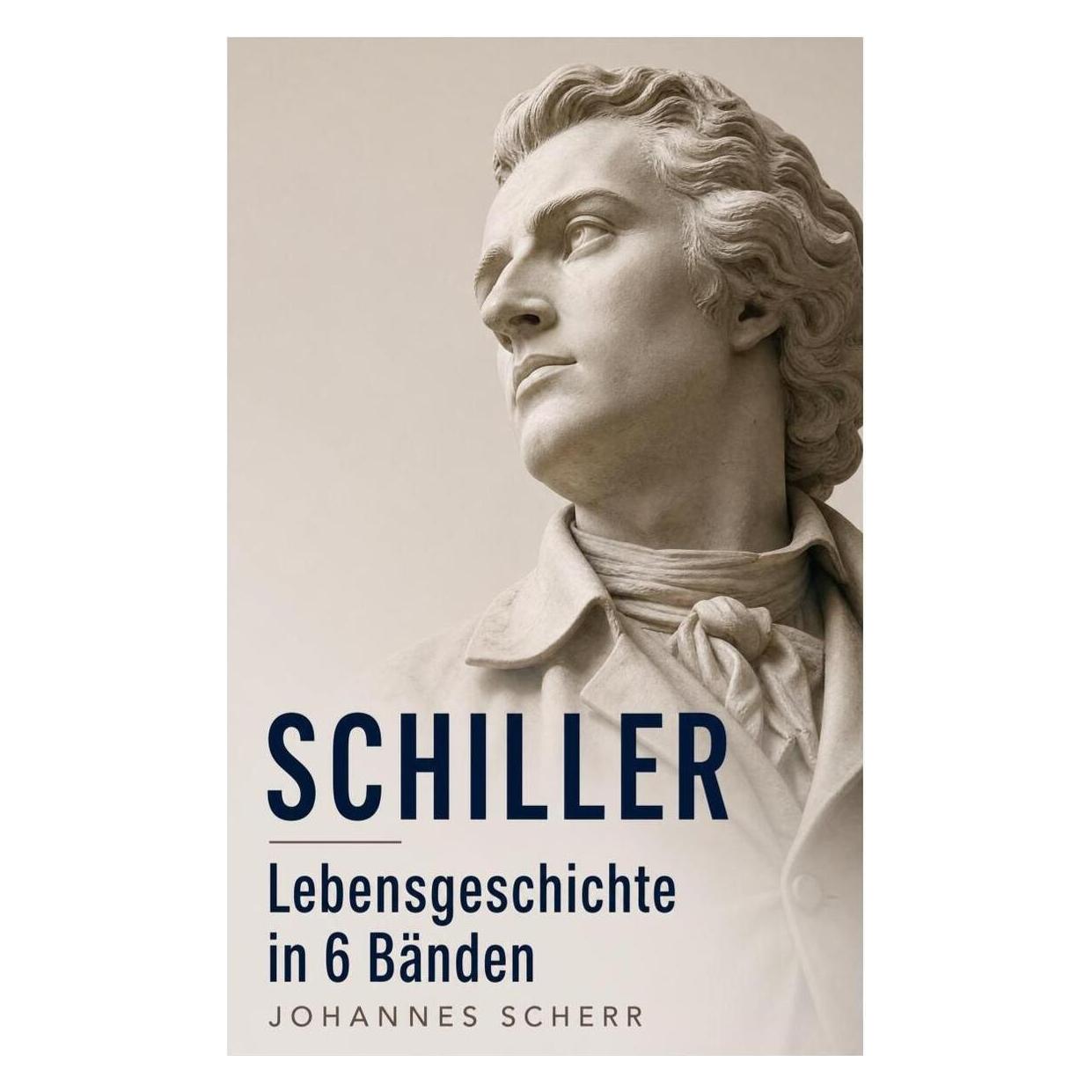 e-artnow SCHILLER - Lebensgeschichte in 6 Bänden (Deutsch, Softcover, Johannes Scherr) (56926050)