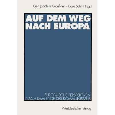 Auf dem Weg nach Europa, Taschenbuch von , VS Verlag für Sozialwissenschaften, 978-3-531-12563-3