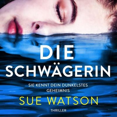 Die Schwägerin - Sue Watson, Audio, 9781836181330
