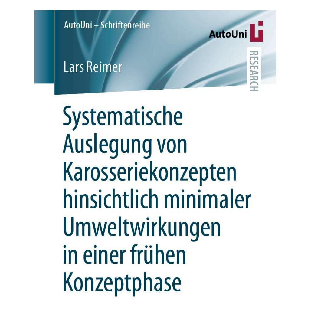 Springer Systematische Auslegung von Karosseriekonzepten hinsichtlich minimaler Umweltwirkungen in einer (Deutsch, Softcover, Lars Reimer) (35152479)