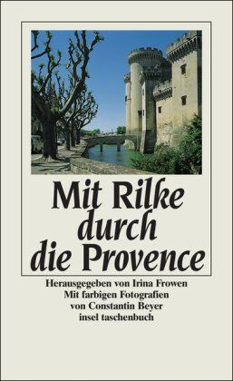 Rilke, Rainer Maria - Mit Rilke durch die Provence (insel taschenbuch) - Preis vom 13.10.2026 11:25:28 h
