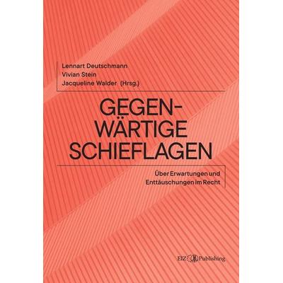 Gegenwärtige Schieflagen, Gebundene Ausgabe von Lennart Deutschmann, EIZ Publishing, 978-3-03994-128-5