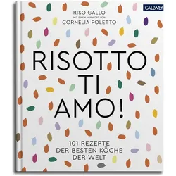Risotto, ti amo!, Ratgeber von Allan Bay, Riso Gallo