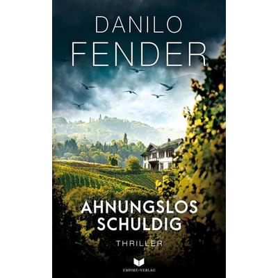 Ahnunglos schuldig: Thriller, Taschenbuch von Danilo Fender, Nova MD, 978-3-9859541-0-0