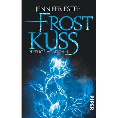 Frostkuss / Mythos Academy Band 1, Taschenbuch von Jennifer Estep, Piper Taschenbuch