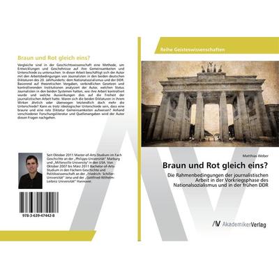 Braun und Rot gleich eins?, Taschenbuch von Matthias Weber, AV Akademikerverlag, 978-3-639-47442-8