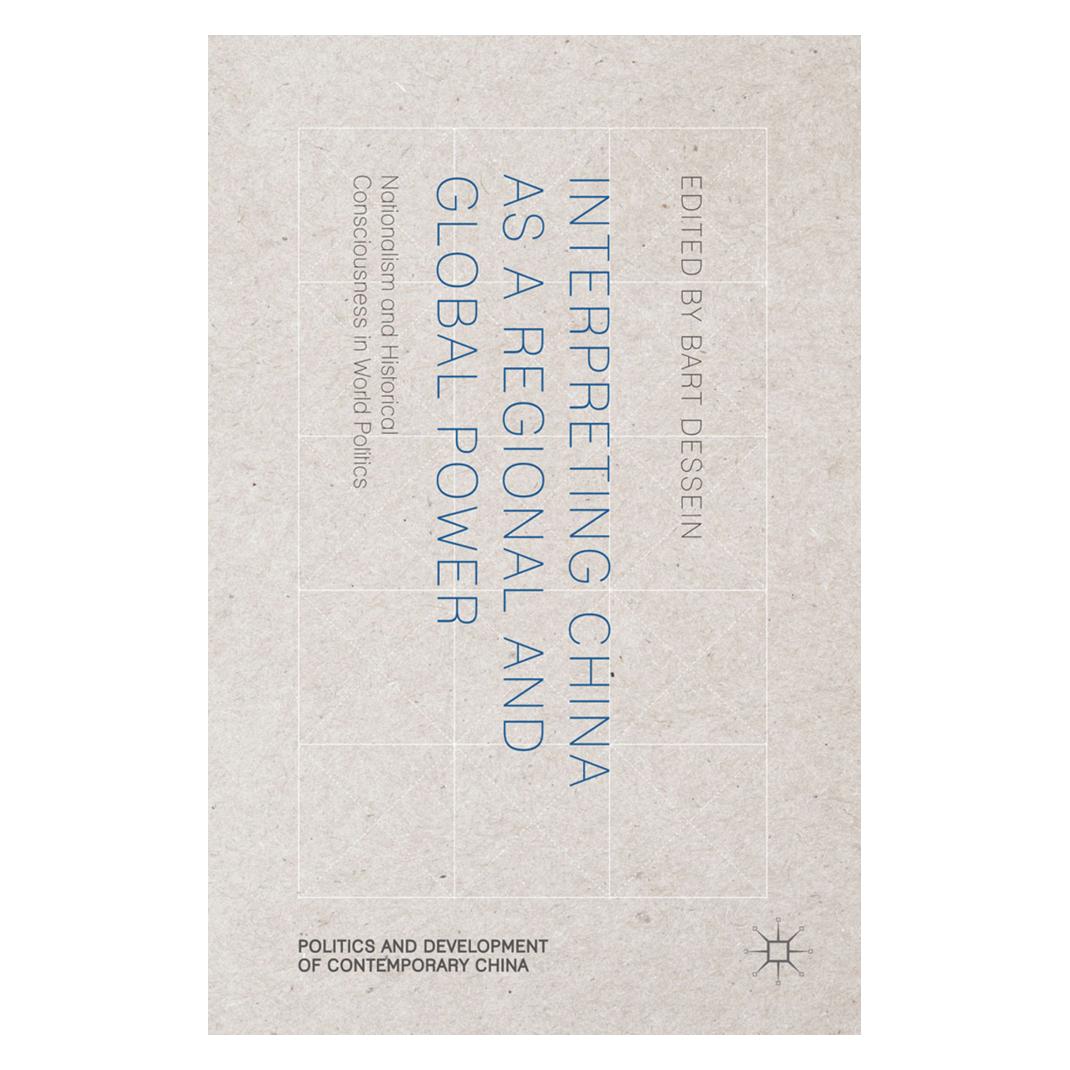 Springer Interpreting China as a Regional and Global Power (Englisch, Softcover, B. Dessein) (55822695)