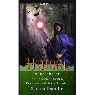 Der Hexer von Hymal – Sammelband 6, Taschenbuch von N. Bernhardt, Null Papier Verlag, 978-3-95418-569-6