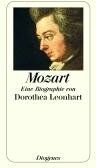 Dorothea Leonhart - Mozart: Eine Biographie - Preis vom 15.10.2026 23:06:25 h