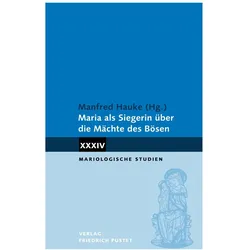 Maria als Siegerin über Mächte des Böse, Fachbücher von Manfred Hauke