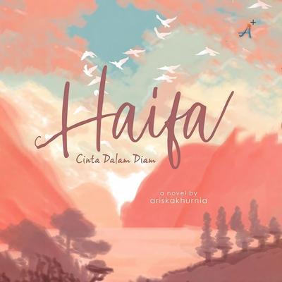 Haifa Cinta Dalam Diam - Ariskakhurnia, Audio, 9789152134917