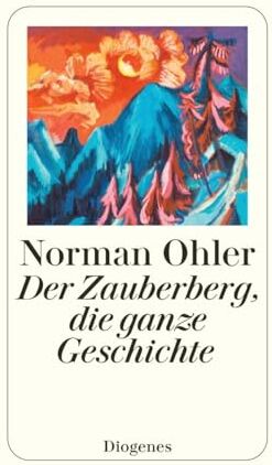 Norman Ohler - Der Zauberberg, die ganze Geschichte - Preis vom 30.09.2026 09:01:18 h