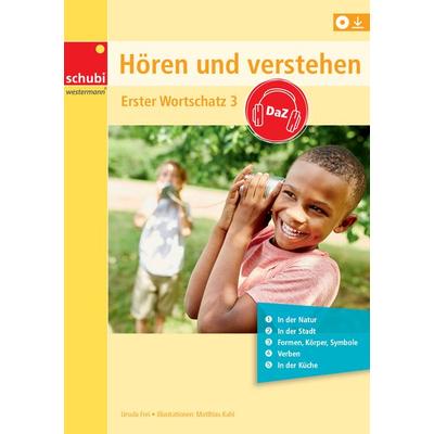 Hören und Verstehen DaZ, Taschenbuch von Ursula Frei, Westermann Lernwelten GmbH, 978-3-86723-689-8