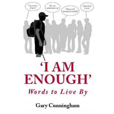 'I Am Enough'; Taschenbuch von Gary Cunningham, Liffey Press, 978-1-916099-83-8