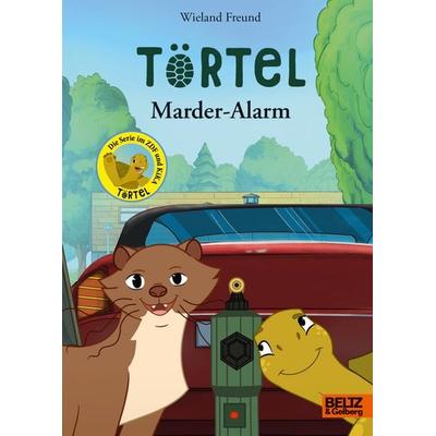 Törtel. Marder-Alarm, Gebundene Ausgabe von Wieland Freund, Beltz Verlagsgruppe GmbH & Co. KG, 978-3-407-75893-4
