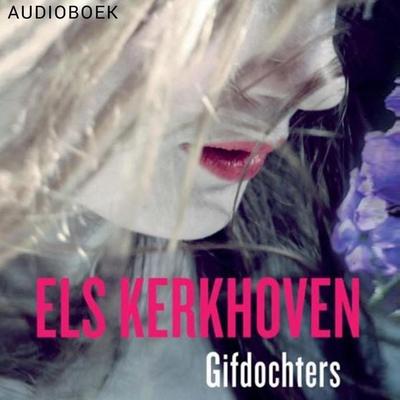 Gifdochters - Els Kerkhoven, Audio, 9789463625951
