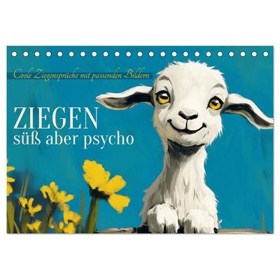 Ziegen, süß aber psycho (Tischkalender 2026 DIN A5 quer), CALVENDO Monatskalender