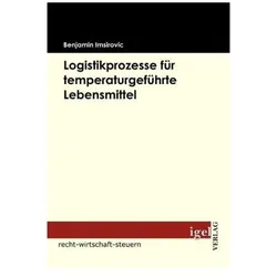 Logistikprozesse für temperaturgeführte Lebensmittel, Fachbücher von Benjamin Imsirovic