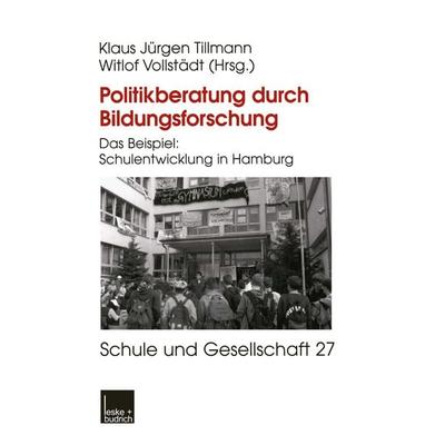 Politikberatung durch Bildungsforschung, Taschenbuch von Klaus-Jürgen Tillmann,Witlof Vollstädt, VS Verlag für Sozialwissenschaften, 978-3-8100-3335-2