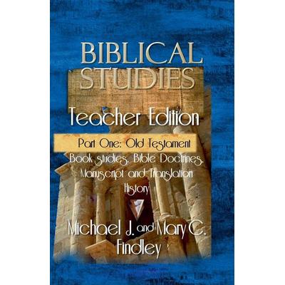 Biblical Studies Teacher Edition Part One, Taschenbuch von Michael J. Findley, Findley Family Video