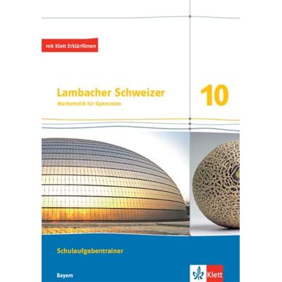 Lambacher Schweizer Mathematik 10. Ausgabe Bayern, Set von , Klett Schulbuchverlag, 978-3-12-733007-6