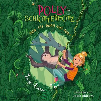 Polly Schlottermotz 5: Hier ist doch was faul! - Lucy Astner, Audio, 9783844925159
