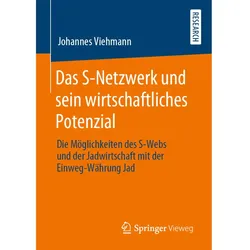 Das S-Netzwerk und sein wirtschaftliches Potenzial, Fachbücher von Johannes Viehmann