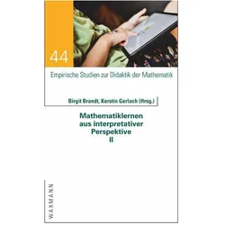 Mathematiklernen aus interpretativer Perspektive II, Fachbücher von Kerstin Gerlach, Birgit Brandt