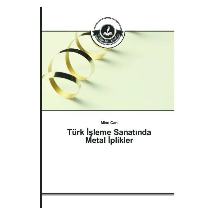 Türkiye Alim Kitaplar Türk sleme Sanat nda Metal plikler (Softcover, Mine Can) (55817614)