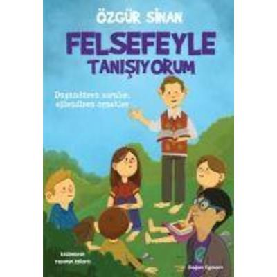 Felsefeyle Tanisiyorum, Taschenbuch von Özgür Sinan, Dogan Egmont Yayincilik