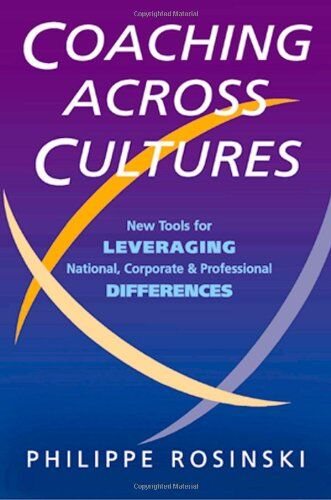 Philippe Rosinski - Coaching Across Cultures: New Tools for Leveraging National, Corporate, and Professional Differences - Preis vom 09.10.2026 07:28:09 h