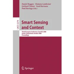 Smart Sensing and Context, Fachbücher von Daniel Roggen, Clemens Lombriser, Gerd Kortuem, Paul Havinga, Gerhard Tröster