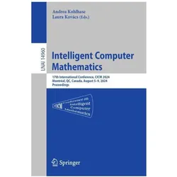 Intelligent Computer Mathematics, Fachbücher von Andrea Kohlhase, Laura Kovács