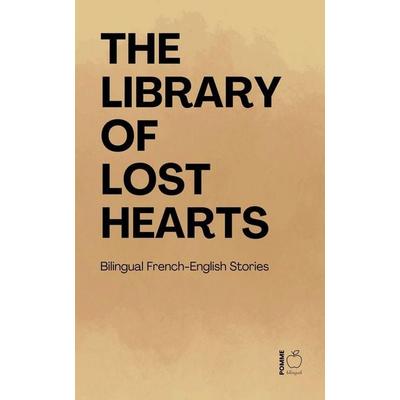 The Library of Lost Hearts, Taschenbuch von Pomme Bilingual, Pomme Bilingual