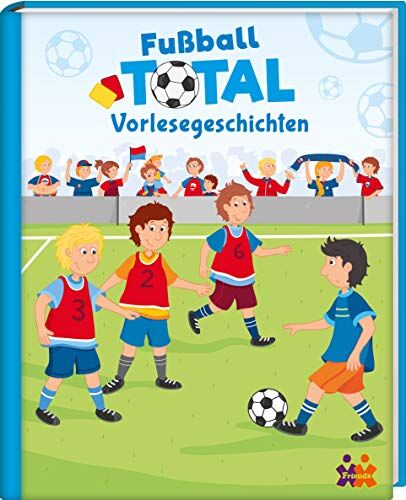 Friendz @ Kids und Concepts GmbH - Fußball TOTAL - Vorlesegeschichten - Preis vom 11.10.2026 03:10:56 h