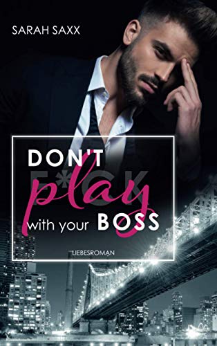 Sarah Saxx - Don't play with your Boss - Preis vom 09.10.2026 07:28:09 h